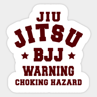 JIU JITSU - CHOKE HAZARD Sticker